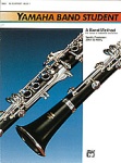 Yamaha Band Student - Clarinet - Book 1