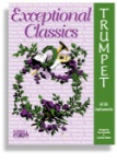Exceptional Classics for Trumpet w/ CD