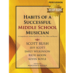 Mallets - Habits of a Successful Middle School Musician