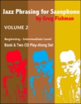 Jazz Phrasing for Saxophone Volume 2