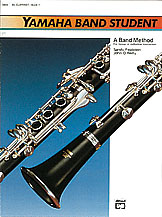 Clarinet  - Yamaha Band Student Book 1