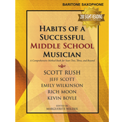 Bari Sax - Habits of a Successful Middle School Musician